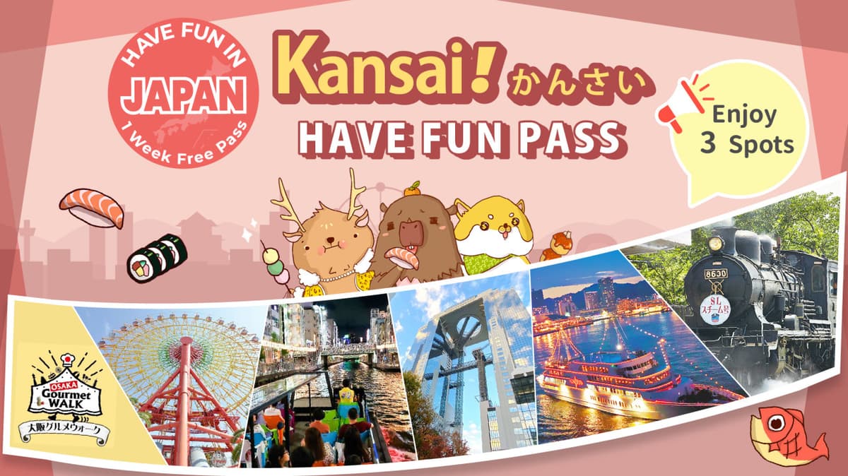 Have Fun in Kansai Pass - 1 Week Free Pass